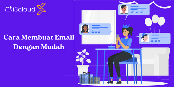 Cara Membuat Email Dengan Mudah